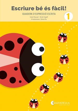 ESCRIURE BÉ ÉS FÀCIL! 1 | 9788419565969 | PASCUAL I VIDAL, IRENE/CAPELL I TOMÀS, FERMÍ