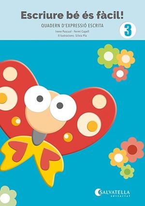 ESCRIURE BÉ ÉS FÀCIL! 3 | 9788419565983 | PASCUAL I VIDAL, IRENE/CAPELL I TOMÀS, FERMÍ