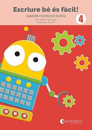 ESCRIURE BÉ ÉS FÀCIL! 4 | 9788419565990 | PASCUAL I VIDAL, IRENE/CAPELL I TOMÀS, FERMÍ