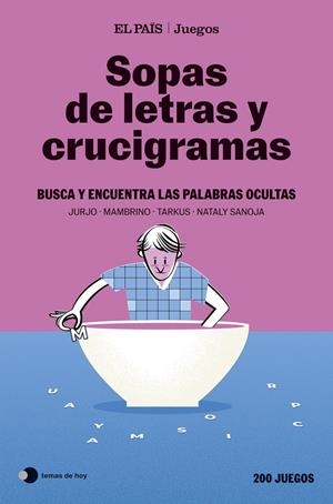 SOPAS DE LETRAS Y CRUCIGRAMAS (EL PAÍS JUEGOS) | 9788410293892 | EL PAÍS JUEGOS/SANOJA, NATALY/MAMBRINO/TARKUS