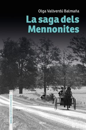 LA SAGA DELS MENNONITES | 9788418096921 | VALLVERDÚ BALMAÑA, OLGA