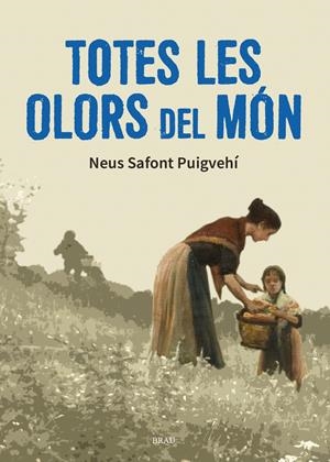 TOTES LES OLORS DEL MÓN | 9788418096938 | SAFONT PUIGVEHÍ, NEUS