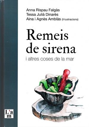 REMEIS DE SIRENA I ALTRES COSES DE LA MAR | 9788412511369 | RISPAU FALGÀS, ANNA/JULIÀ DINARÈS, TESSA