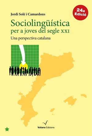 SOCIOLINGÜÍSTICA PER A JOVES DEL SEGLE XXI | 9788493967765 | SOLÉ CAMARDONS, JORDI