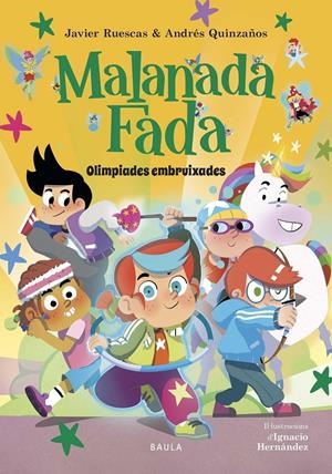 MALANADA FADA - OLIMPÍADES EMBRUIXADES | 9788447953899 | RUESCAS SÁNCHEZ, JAVIER/QUINZAÑOS GUTIÉRREZ, ANDRÉS