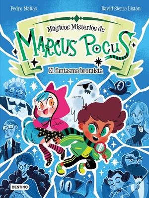 MARCUS POCUS. MÁGICOS MISTERIOS 2. EL FANTASMA BROMISTA | 9788408301165 | MAÑAS, PEDRO/SIERRA LISTÓN, DAVID