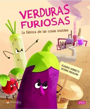 VERDURAS FURIOSAS FABRICA DE LAS COSAS | 9791387509026