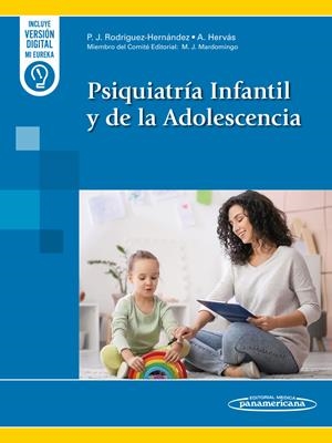 PSIQUIATRÍA INFANTIL Y DE LA ADOLESCENCIA (+ E-BOOK) | 9788411061445 | RODRÍGUEZ HERNÁNDEZ, PEDRO JAVIER/HERVÁS ZÚÑIGA, AMAIA