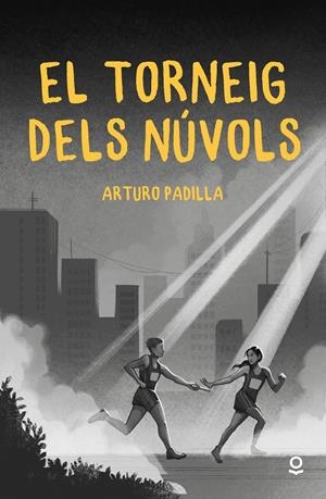 EL TORNEIG DELS NÚVOLS | 9788411520690 | PADILLA, ARTURO