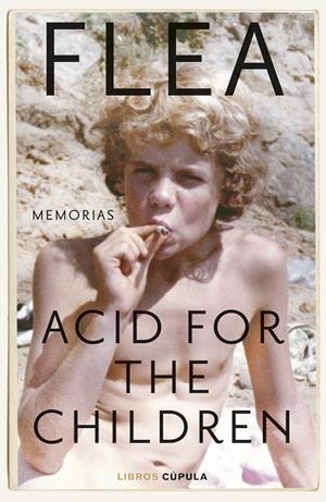 ACID FOR THE CHILDREN. EDICIÓN TAPA BLANDA | 9788448044183 | FLEA