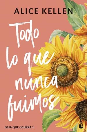 TODO LO QUE NUNCA FUIMOS | 9788408308065 | KELLEN, ALICE