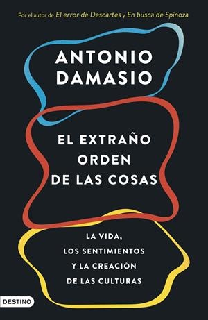 EL EXTRAÑO ORDEN DE LAS COSAS | 9788423368587 | DAMASIO, ANTONIO
