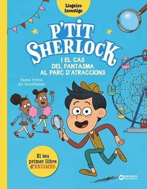 P'TIT SHERLOCK I EL CAS DEL FANTASMA AL PARC D'ATRACCIONS | 9788448965174 | PRÉVOT, PASCAL