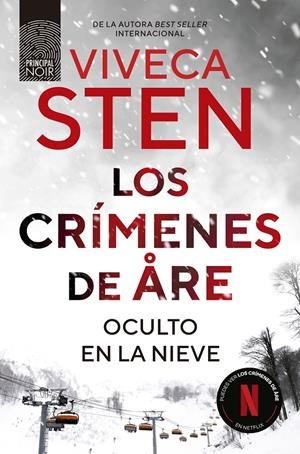 LOS CRÍMENES DE ARE. OCULTO EN LA NIEVE | 9788410424265 | STEN, VIVECA