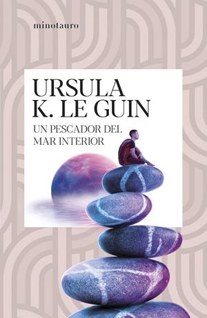 UN PESCADOR DEL MAR INTERIOR | 9788445020913 | LE GUIN, URSULA K.