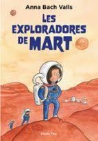 LES EXPLORADORES DE MART | 9791387782382 | BACH, ANNA