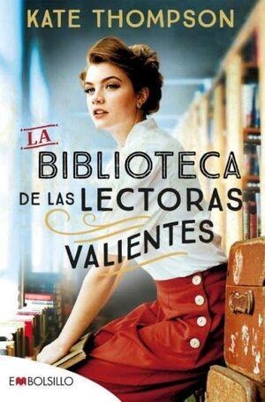 LA BIBLIOTECA DE LAS LECTORAS VALIENTES | 9788418185885 | THOMPSON , KATE