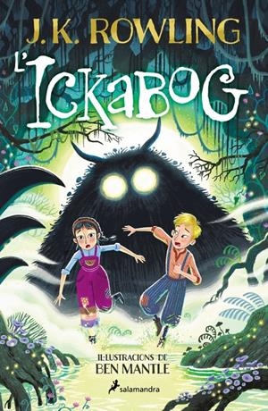 L'ICKABOG (EDICIÓ AMB IL·LUSTRACIONS DE BEN MANTLE) | 9788419868640 | ROWLING, J.K.