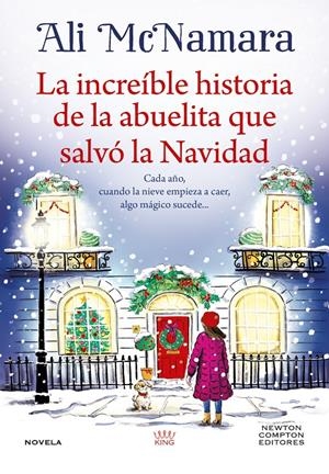 LA INCREÍBLE HISTORIA DE LA ABUELITA QUE SALVÓ LA NAVIDAD | 9791387575373 | MCNAMARA, ALI