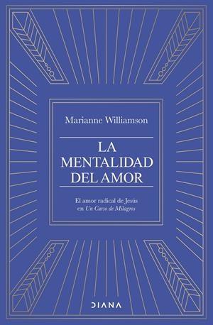 LA MENTALIDAD DEL AMOR | 9788411192682 | WILLIAMSON, MARIANNE
