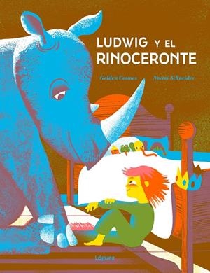 LUDWIG Y EL RINOCERONTE | 9788412839517 | NOEMI SCHNEIDER