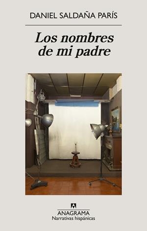 LOS NOMBRES DE MI PADRE | 9788433947765 | SALDAÑA PARÍS, DANIEL