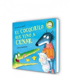 EL COCODRILO QUE VINO A CENAR (LA OVEJITA QUE VINO A CENAR. LIBRO DE CARTÓN) | 9788448858094 | SMALLMAN, STEVE/DREIDEMY, JOËLLE