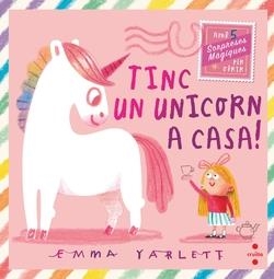 TINC UN UNICORN A CASA | 9788466158930 | YARLETT, EMMA