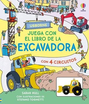 JUEGA CON EL LIBRO DE LA EXCAVADORA | 9781836065463 | HULL, SARAH