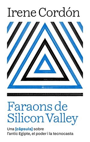 FARAONS DE SILICON VALLEY | 9791387801021 | CORDÓN SOLÀ-SAGALÉS, IRENE