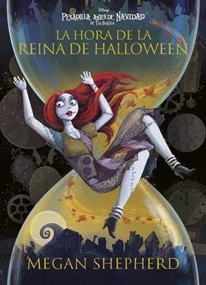 PESADILLA ANTES DE NAVIDAD. LA HORA DE LA REINA DE HALLOWEEN | 9791387526689 | DISNEY/SHEPHERD, MEGAN