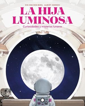 LA HIJA LUMINOSA | 9788410090798 | VAN DEN BERG, EVA