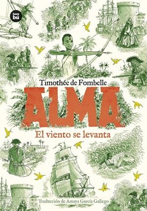 ALMA. EL VIENTO SE LEVANTA. TOMO 1 | 9788410860155 | DE FOMBELLE, TIMOTHÉE