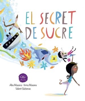 EL SECRET DE SUCRE | 9791399003802 | MASANA, ALBA/MASANA, IMMA