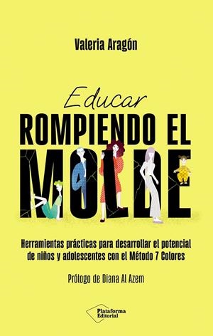 EDUCAR ROMPIENDO EL MOLDE | 9791387568498 | ARAGÓN, VALERIA