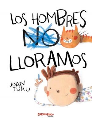LOS HOMBRES LLORAMOS | 9788417766528 | TURU SÁNCHEZ, JOAN