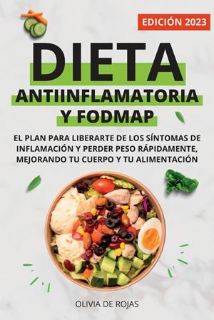 DIETA ANTIINFLAMATORIA Y DIETA FODMAP | 9781088073452 | OLIVIA DE ROJAS