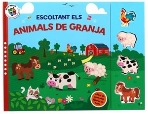 ESCOLTANT ELS... ANIMALS DE LA GRANJA | 9788742556085 | AAVV