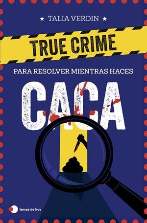 TRUE CRIME PARA RESOLVER MIENTRAS HACES CACA | 9791387869076 | VERDIN, TALIA
