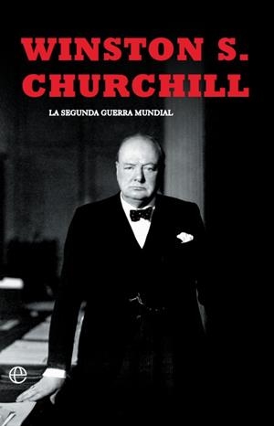 LA SEGUNDA GUERRA MUNDIAL(CHURCHILL). EDICIÓN 80 ANIVERSARIO | 9788410940420 | CHURCHILL, WINSTON