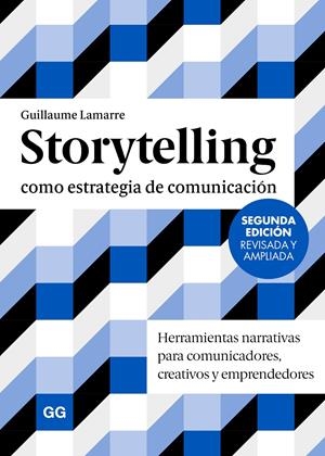 STORYTELLING COMO ESTRATEGIA DE COMUNICACIÓN | 9788425236198 | LAMARRE, GUILLAUME