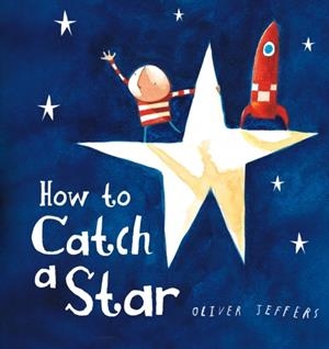 HOW TO CATCH A STAR | 9780007549221 | OLIVER JEFFERS