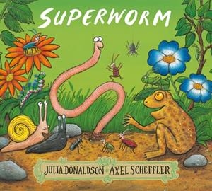 SUPERWORM | 9781407170725 | JULIA DONALDSON