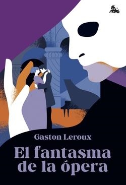 EL FANTASMA DE LA ÓPERA | 9788467079234 | GASTON LEROUX
