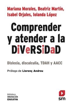 COMPRENDER Y ATENDER A LA DIVERSIDAD | 9788410552128 | MORALES LOBO, MARIANA/MARTÍN DEL CAMPO, BEATRIZ/ORJALES VILLAR, ISABEL/LÓPEZ IGLESIAS, IOLANDA