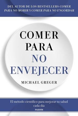 COMER PARA NO ENVEJECER | 9788449344053 | GREGER, MICHAEL