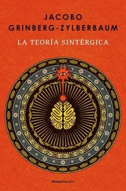 LA TEORÍA SINTÉRGICA | 9788410442986 | GRINBERG-ZYLBERBAUM, JACOBO