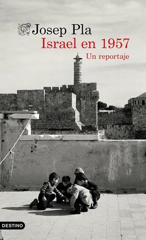 ISRAEL EN 1957 | 9788423368907 | PLA, JOSEP
