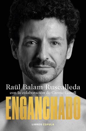 ENGANCHADO | 9788448032128 | BALAM RUSCALLEDA, RAÜL/GASULL ROIGÉ, CARME