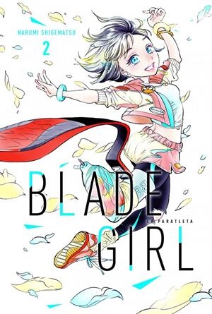 BLADE GIRL LA PARATLETA 02 | 9788419296207 | NARUMI SHIGEMATSU